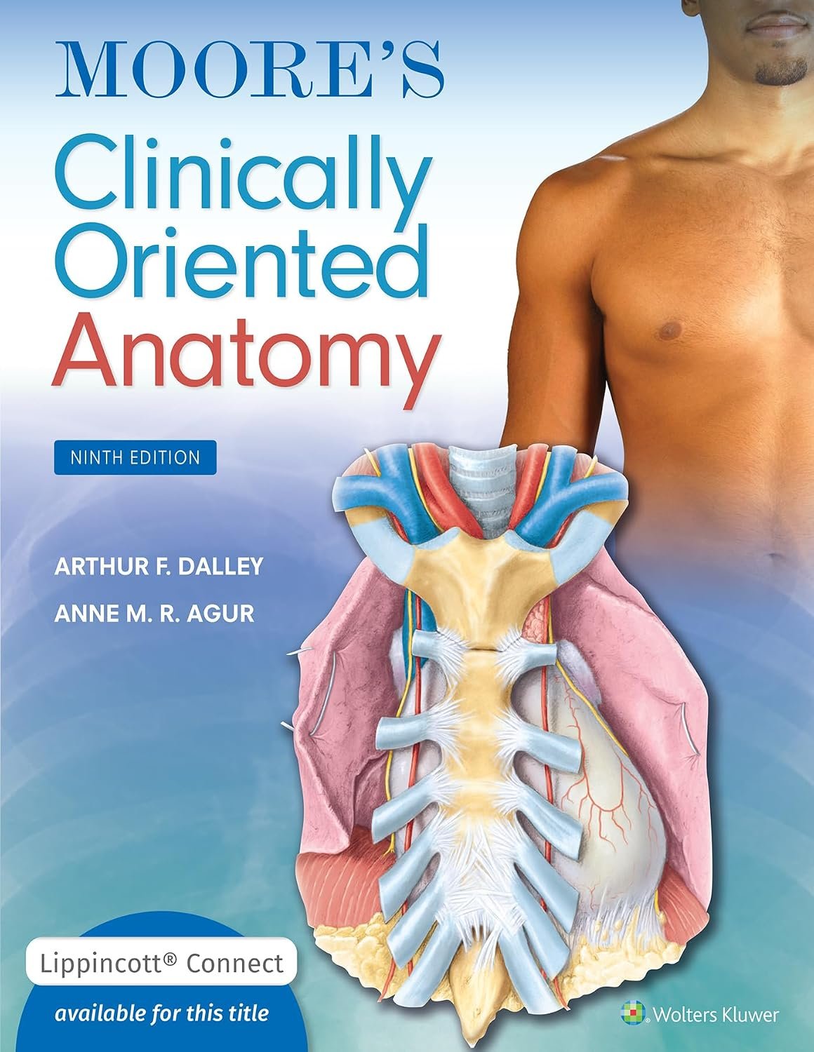 Moore's Clinically Oriented Anatomy (Lippincott Connect)9th