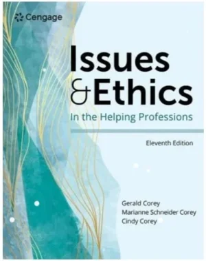 Issues & Ethics in the Helping Professions (Mindtap Course List)11th